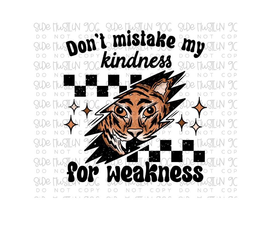 Don't Mistake my Kindness -Ready to Press Transfer