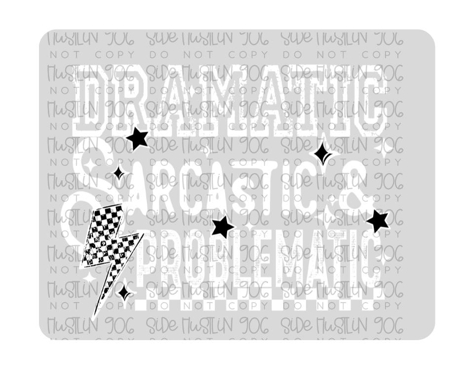Dramatic Sarcastic White-Ready to Press Transfer