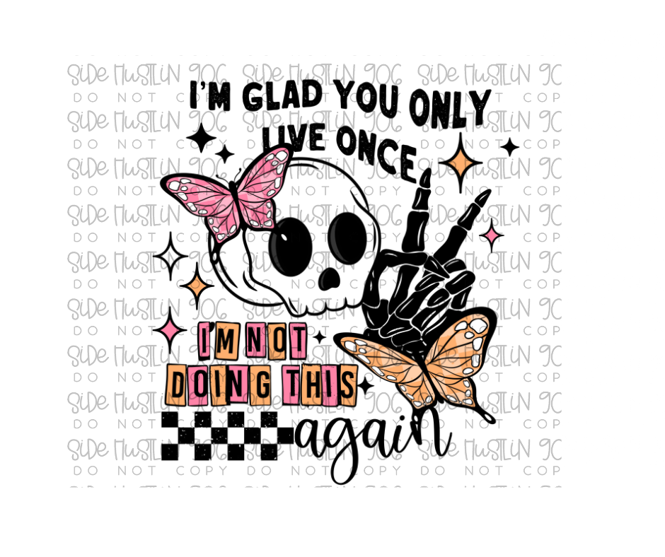 You Only Live Once-Ready to Press Transfer