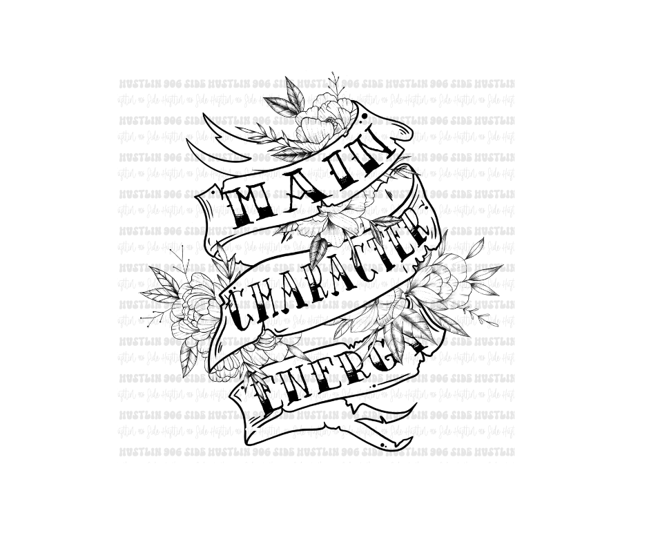 Main Character Energy-Ready to Press Transfer