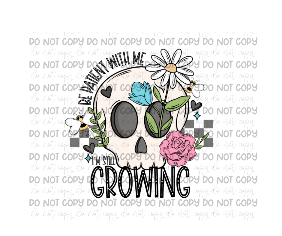 Still Growing-Ready to Press Transfer