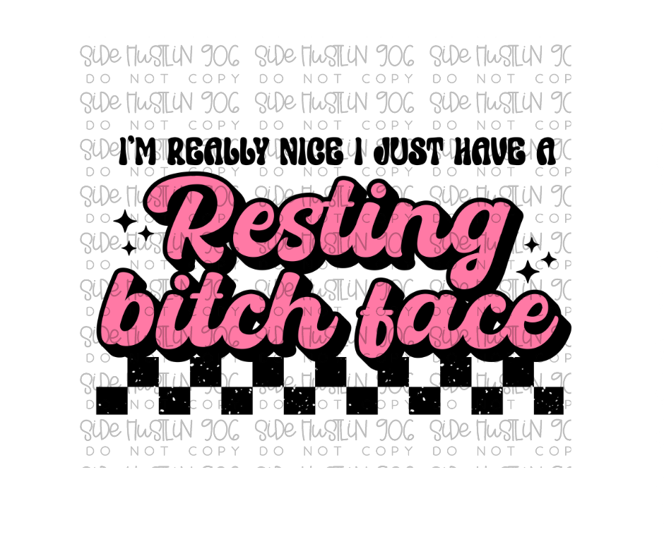 Resting Bitch Face Pink-Ready to Press Transfer
