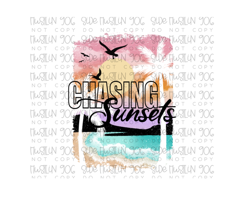 Chasing Sunsets-Ready to Press Transfer