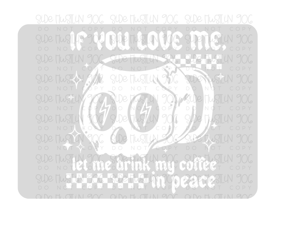 Coffee in Peace white-Ready to Press Transfer