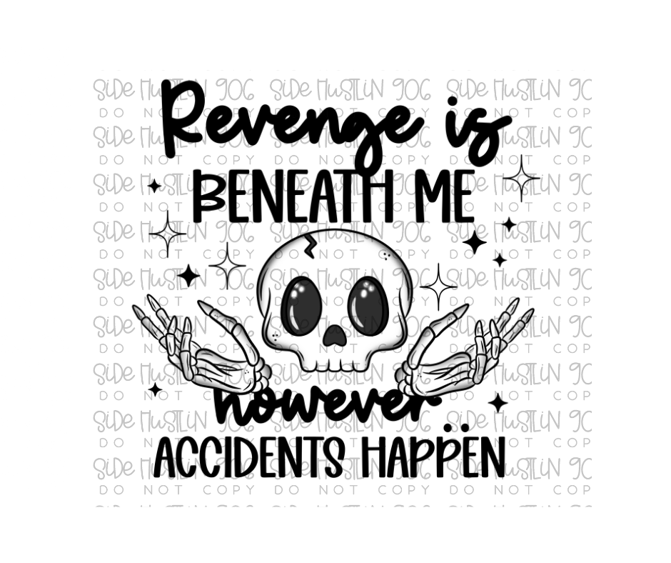 Revenge Is beneath Me-Ready to Press Transfer