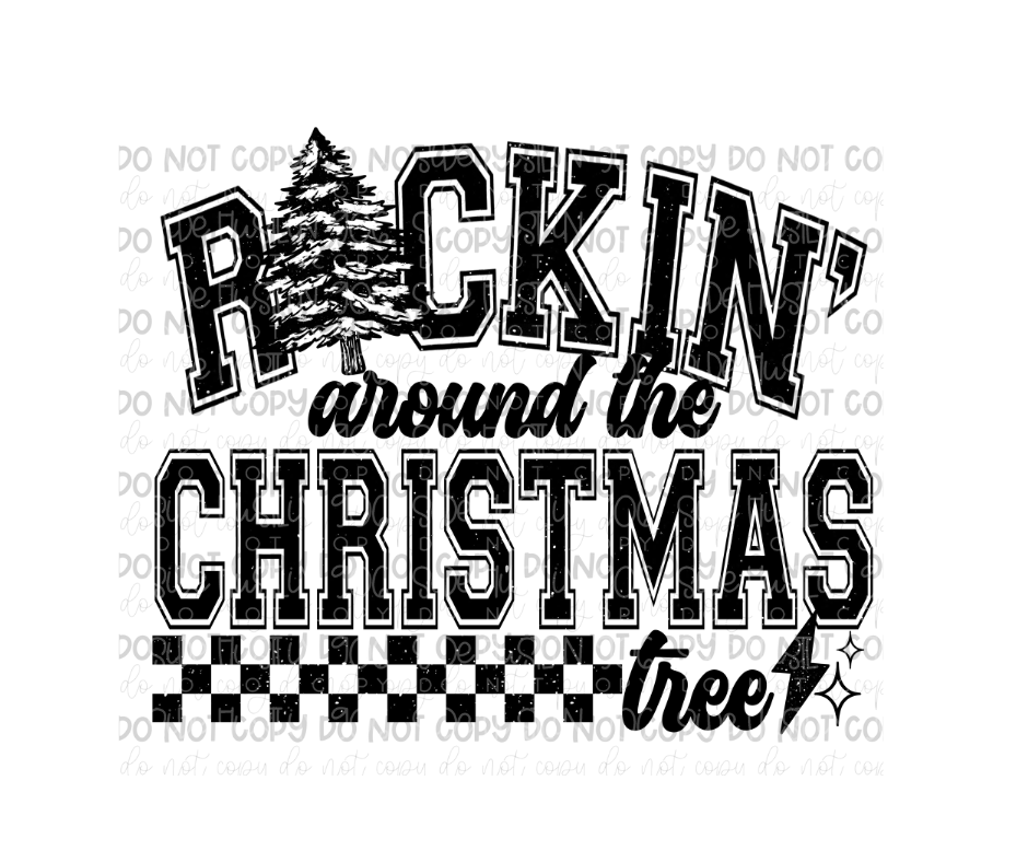 Rockin Around the Christmas Tree-Ready to Press Transfer
