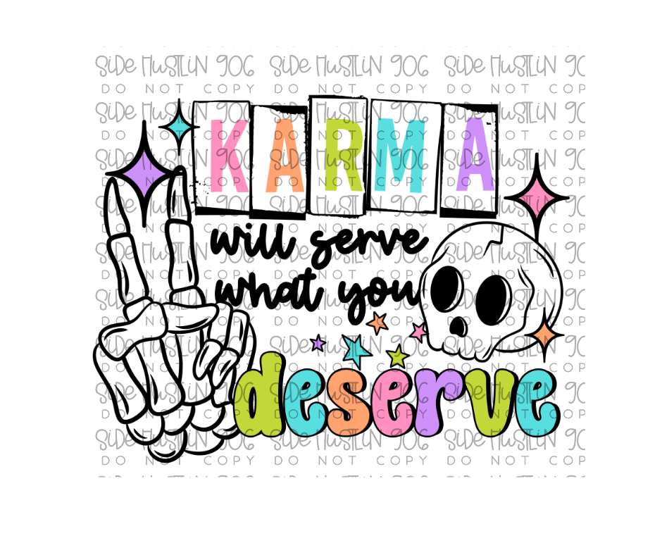 Karma Will Serve-Ready to Press Transfer