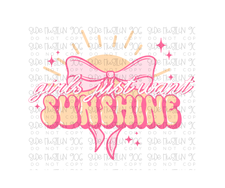 Girls Just Want Sunshine-Ready to Press Transfer