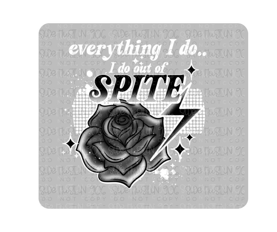 Out of Spite White-Ready to Press Transfer