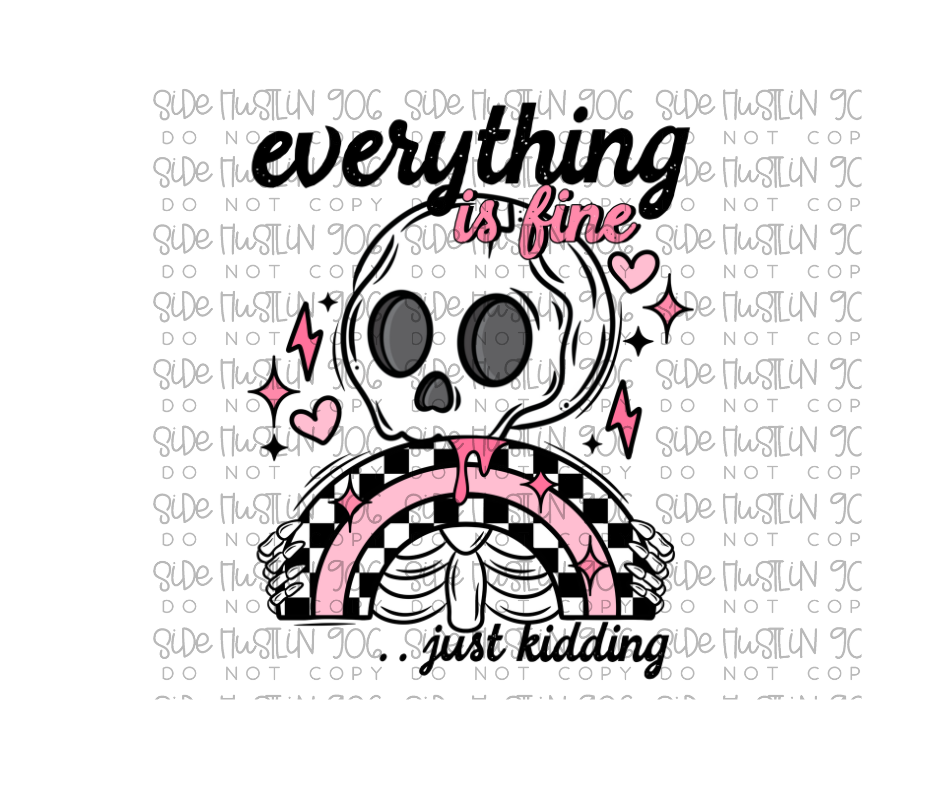 Everything is Fine-Ready to Press Transfer