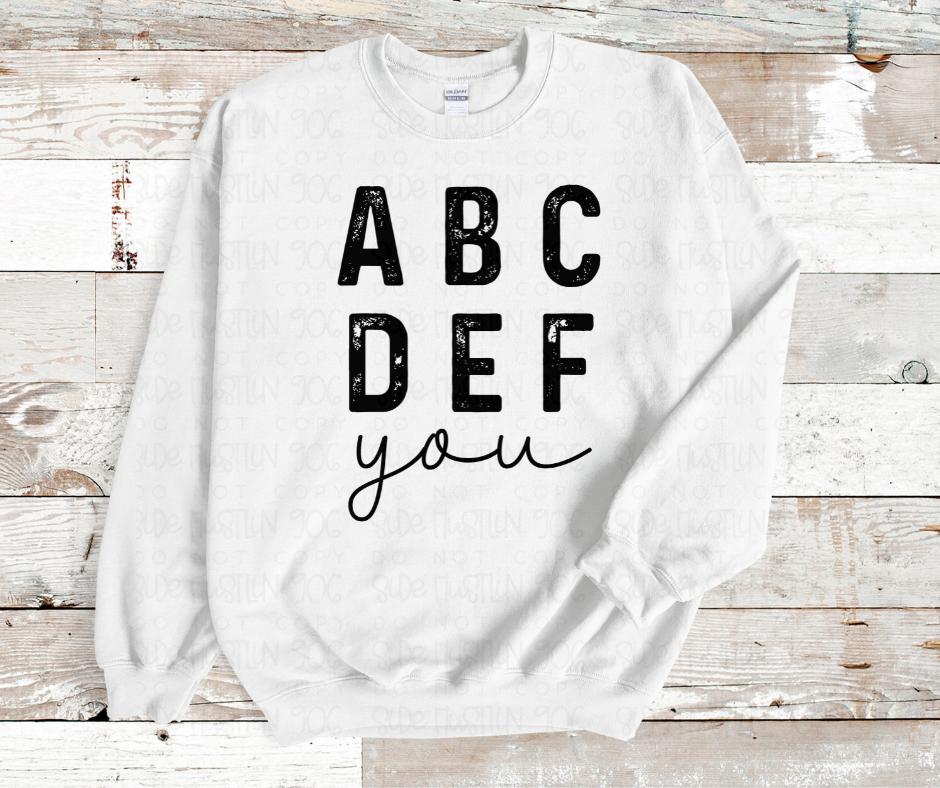 ABCDEFU Tee or Crew
