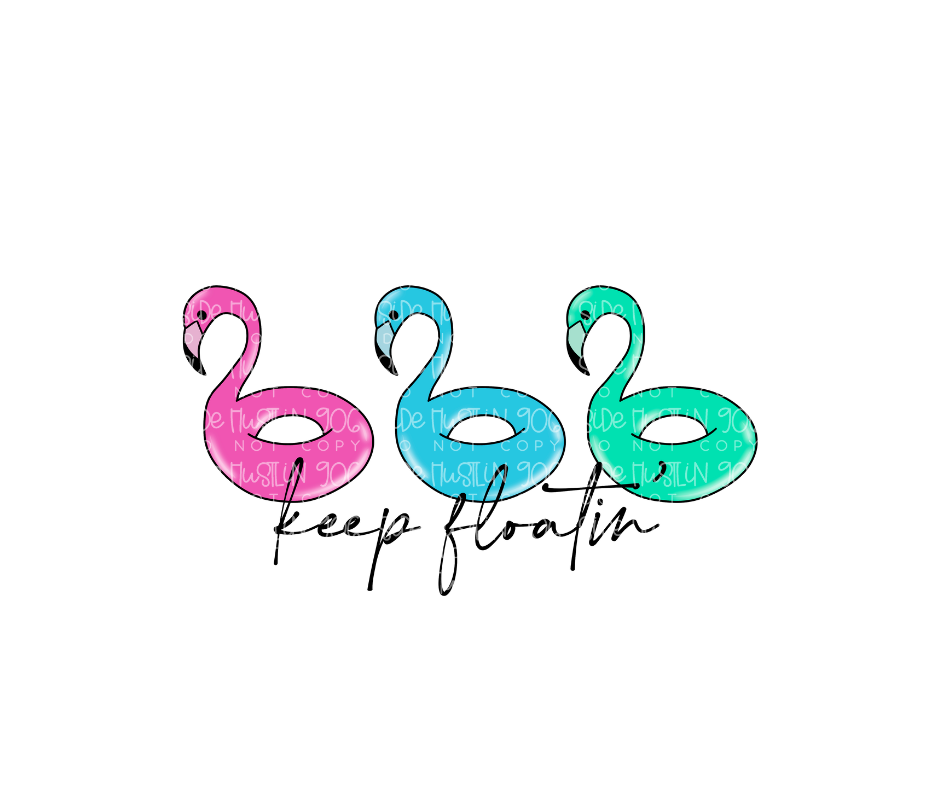 Keep Floatin-Ready to Press Transfer