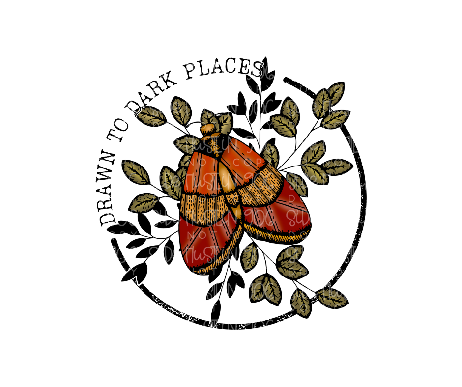 Drawn to Dark Places-Ready to Press Transfer