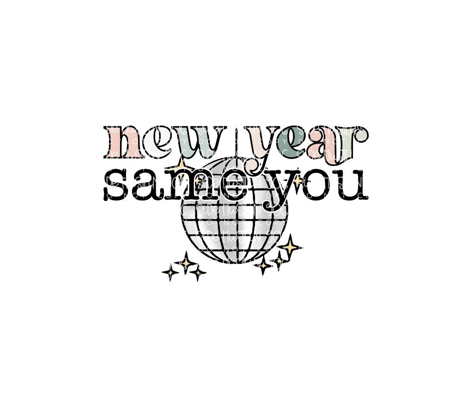New Year Same You-Ready to Press Transfer