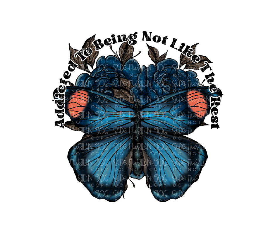 Addicted to being Not like the Rest-Ready to Press Transfer