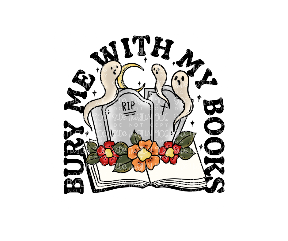 Bury me with My Books-Ready to Press Transfer