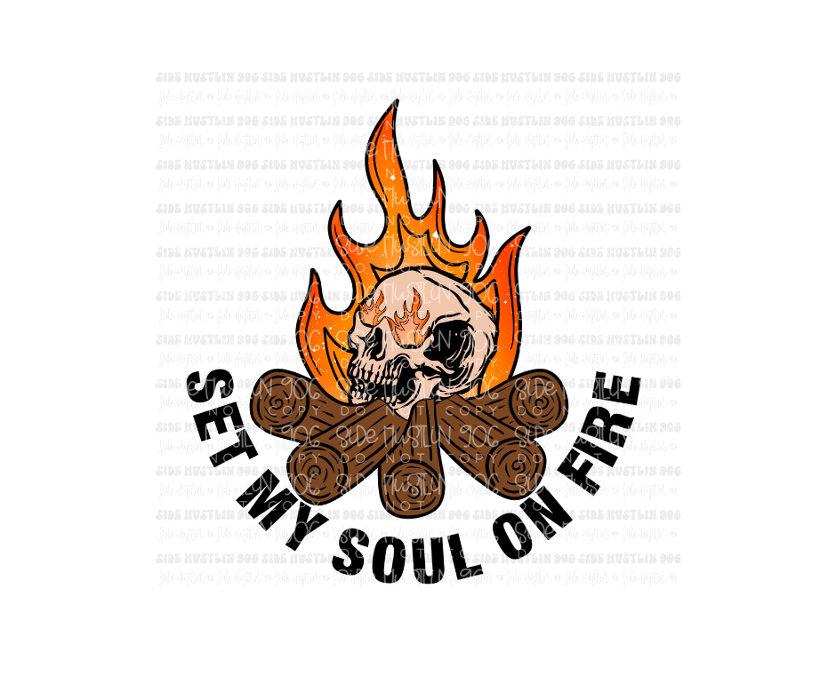 Set my Soul on Fire-Ready to Press Transfer