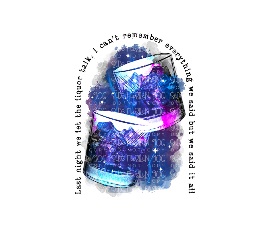 Let the Liquor Talk-Ready to Press Transfer