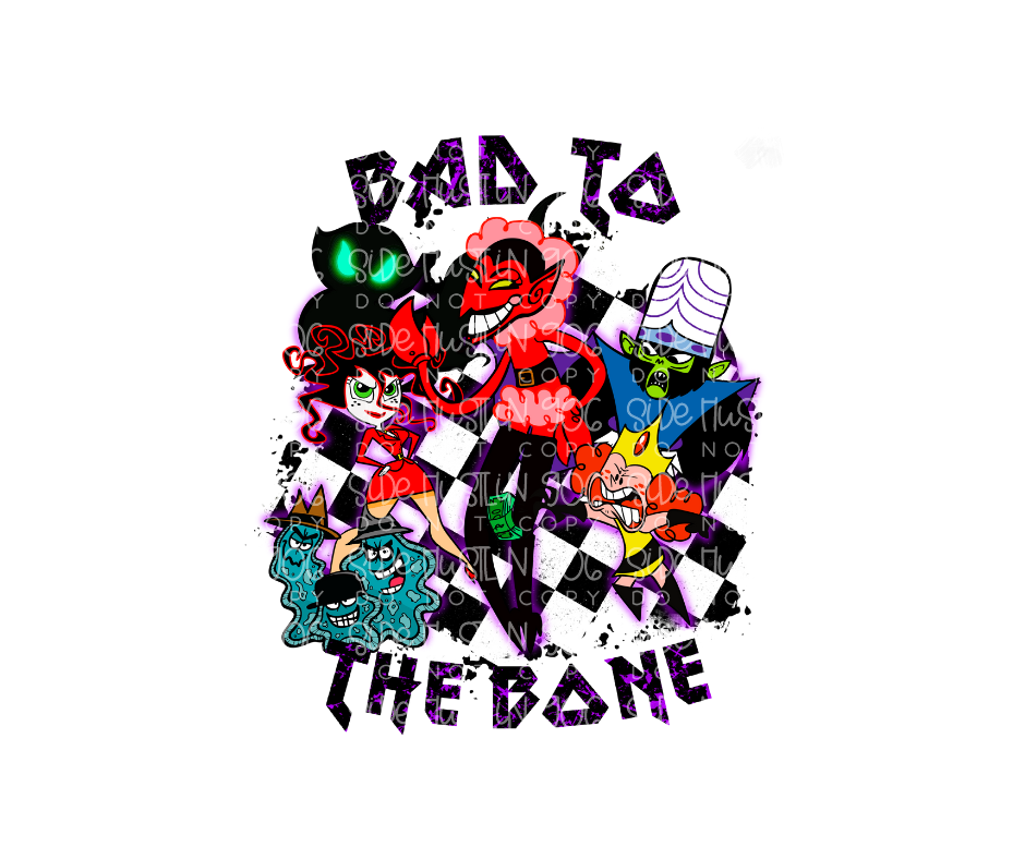 Bad to the Bone-Ready to Press Transfer