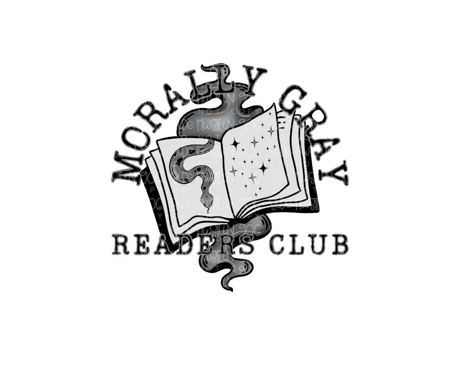 Morally Gray Readers Club -Ready to Press Transfer