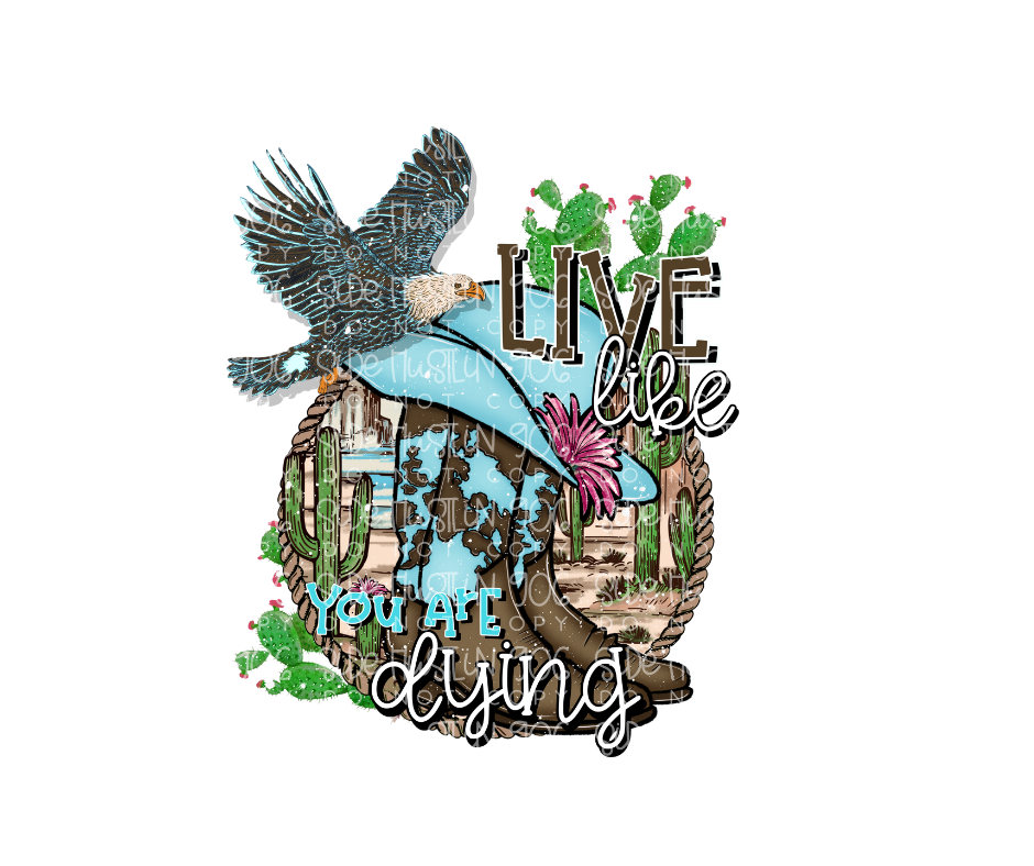 Live like You are Dying-Ready to Press Transfer