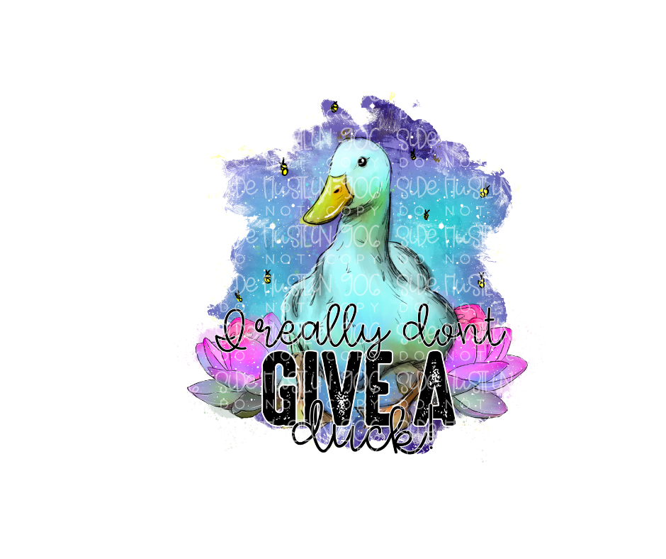 I really don't give a Duck-Ready to Press Transfer