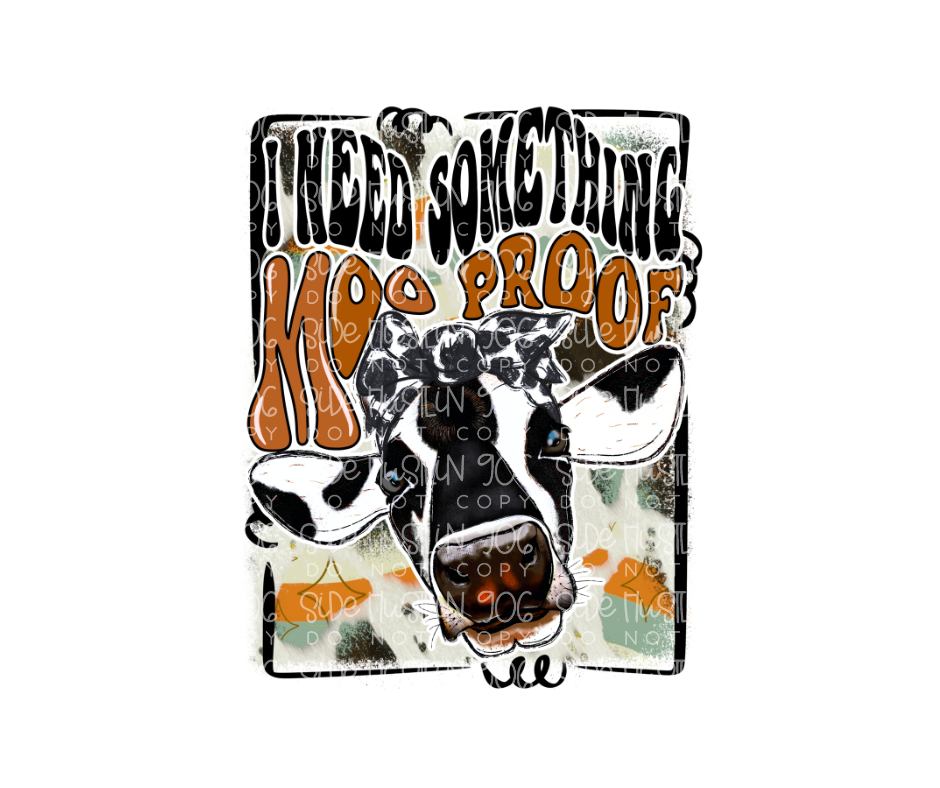 Something Moo Proof-Ready to Press Transfer