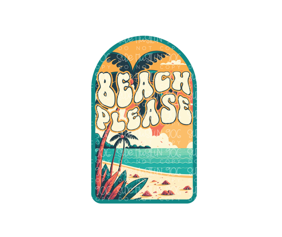 Beach Please-Ready to Press Transfer