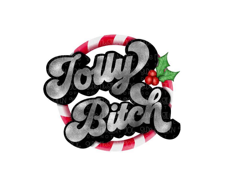 Jolly Bitch-Ready to Press Transfer