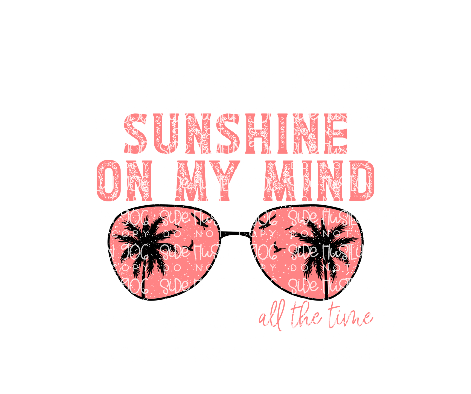 Sunshine on My mind-Ready to Press Transfer