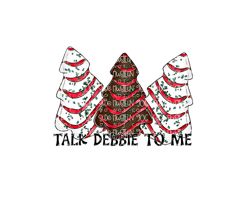 Talk Debbie to Me-Ready to Press Transfer