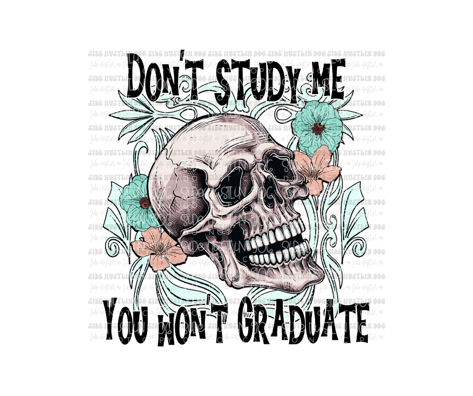 Don't study Me-Ready to Press Transfer
