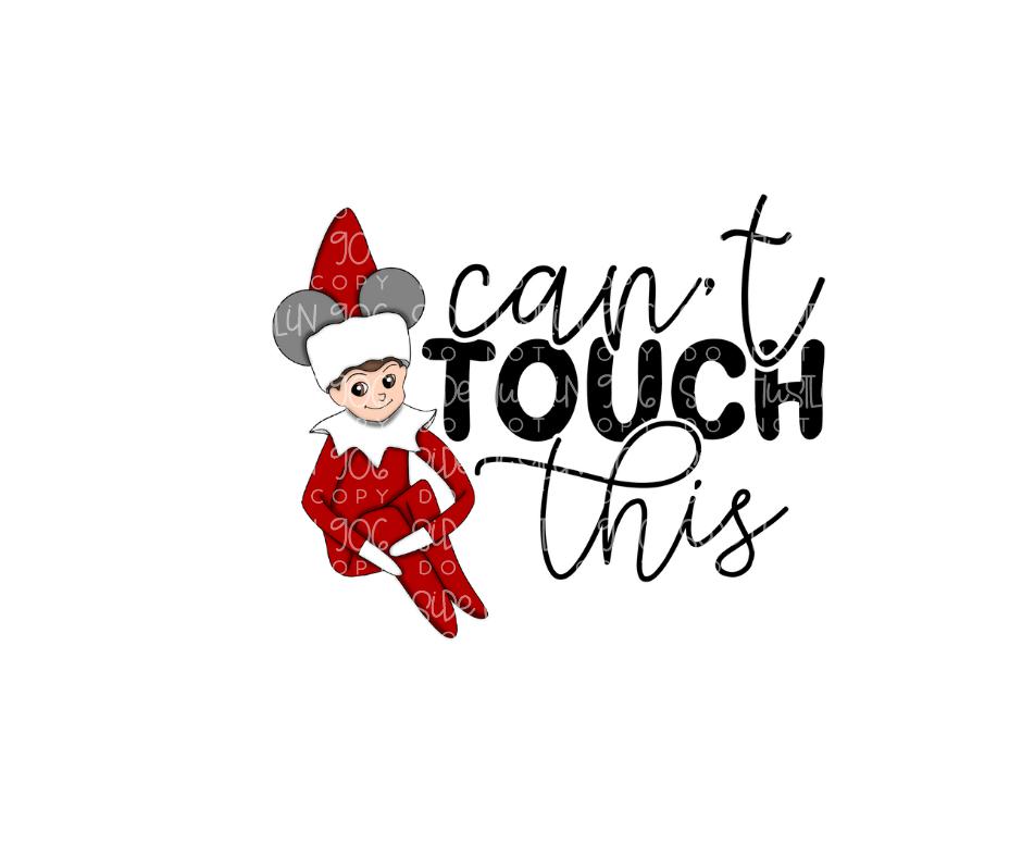 Can't Touch this elf-Ready to Press Transfer