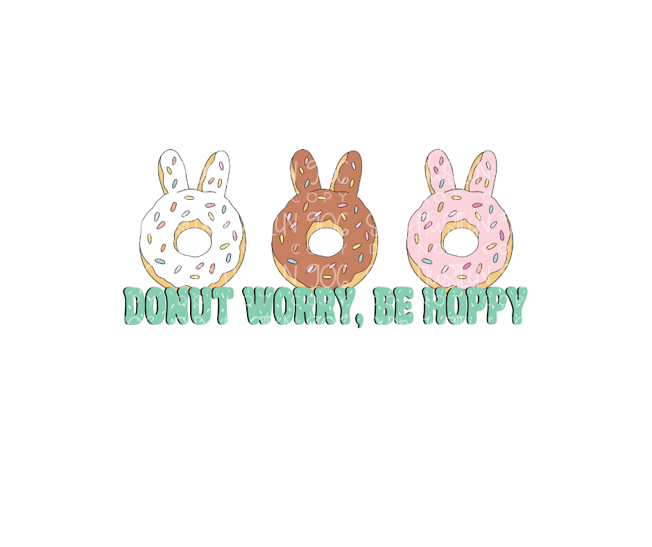 Donut Worry-Ready to Press Transfer