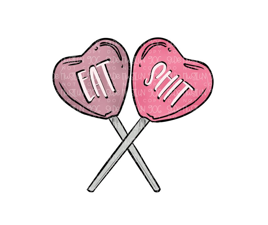 Eat Sh*t hearts-Ready to Press Transfer