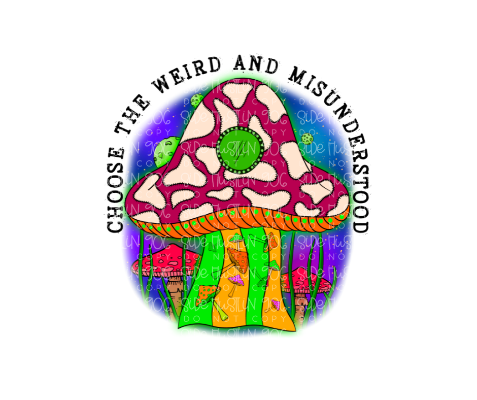 Choose the Weird & Misunderstood-Ready to Press Transfer