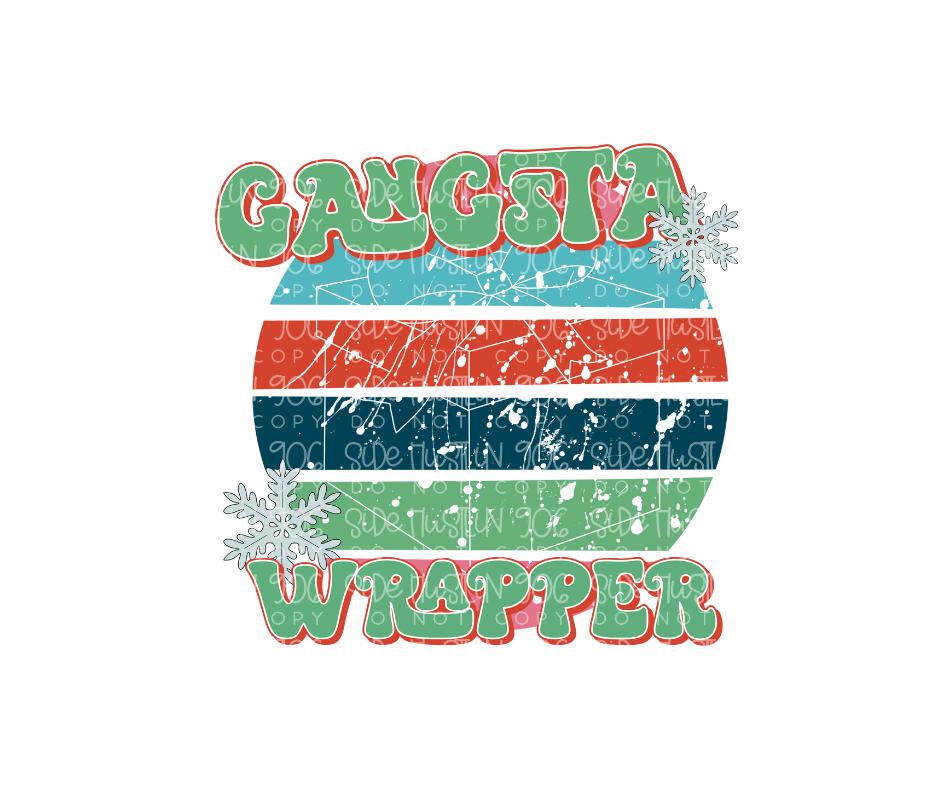Gangsta Wrapper-Ready to Press Transfer
