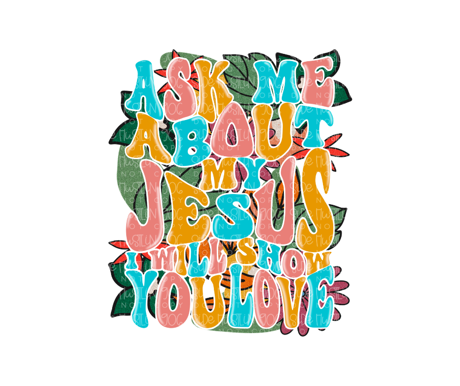 Ask me about My Jesus-Ready to Press Transfer