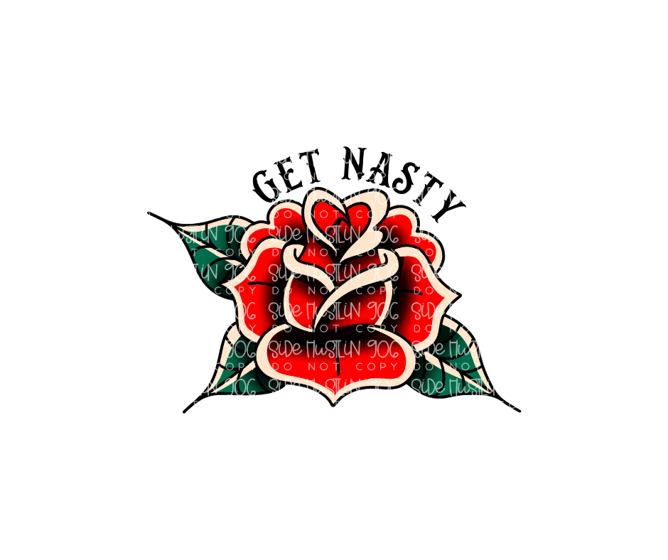 Get nasty -Ready to Press Transfer