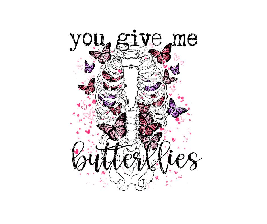 You give me Butterflies-Ready to Press Transfer