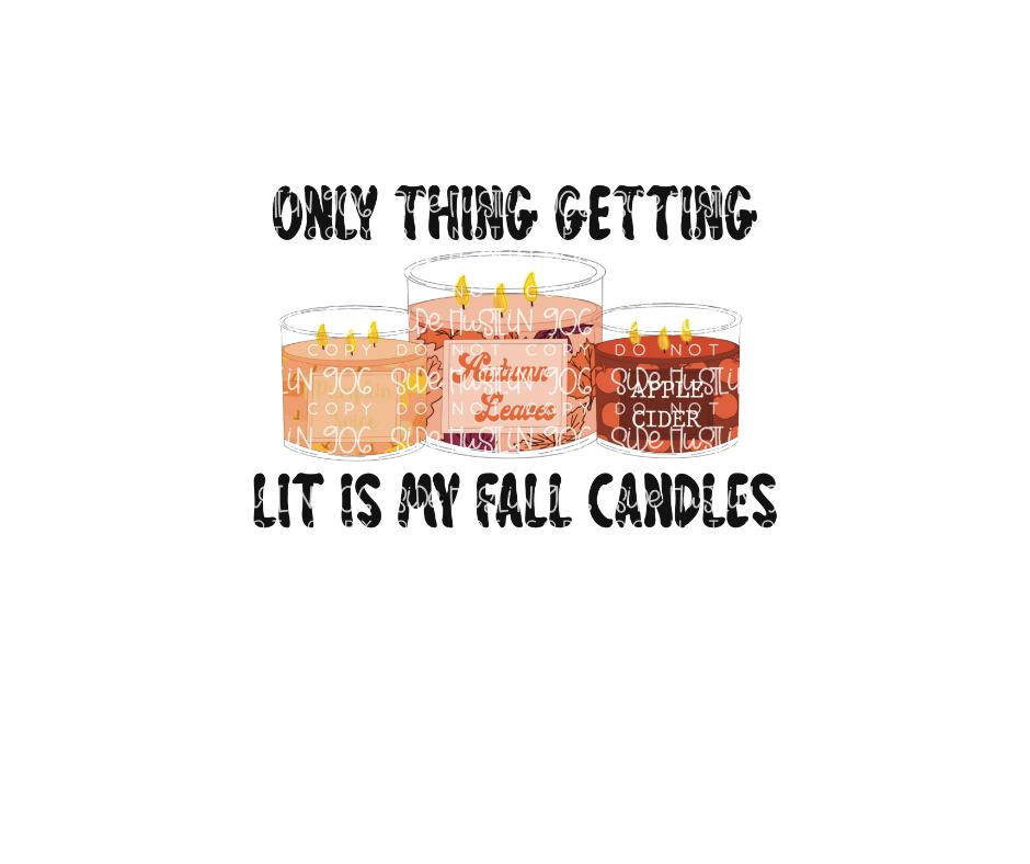 Only thing lit Candles-Ready to Press Transfer