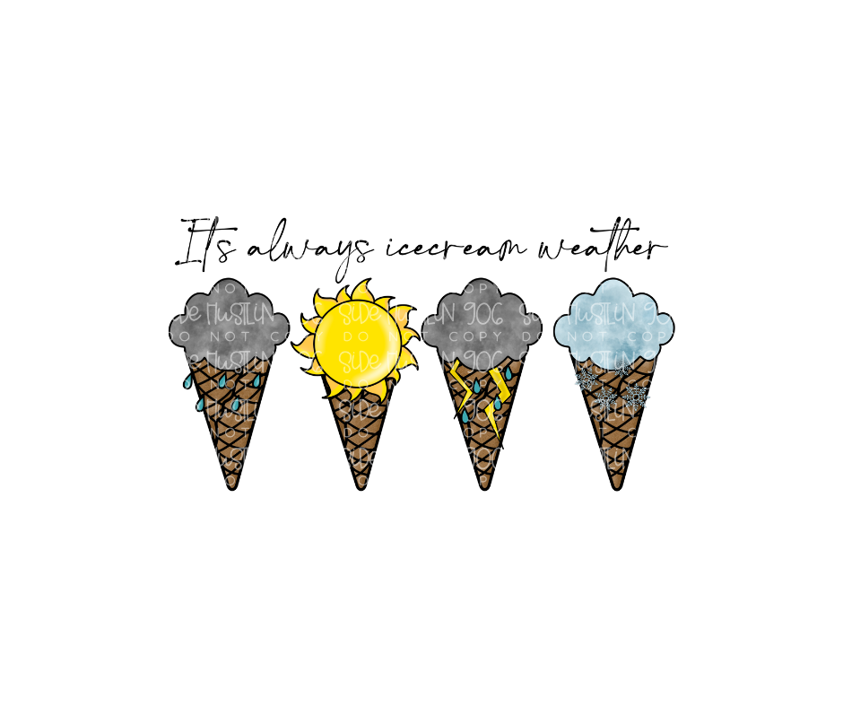 Always Ice Cream weather-Ready to Press Transfer