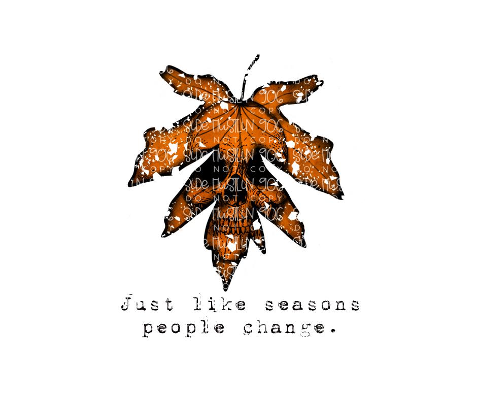 Just like seasons People change-Ready to Press Transfer