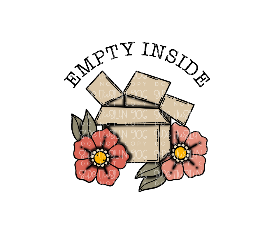 Empty Inside-Ready to Press Transfer