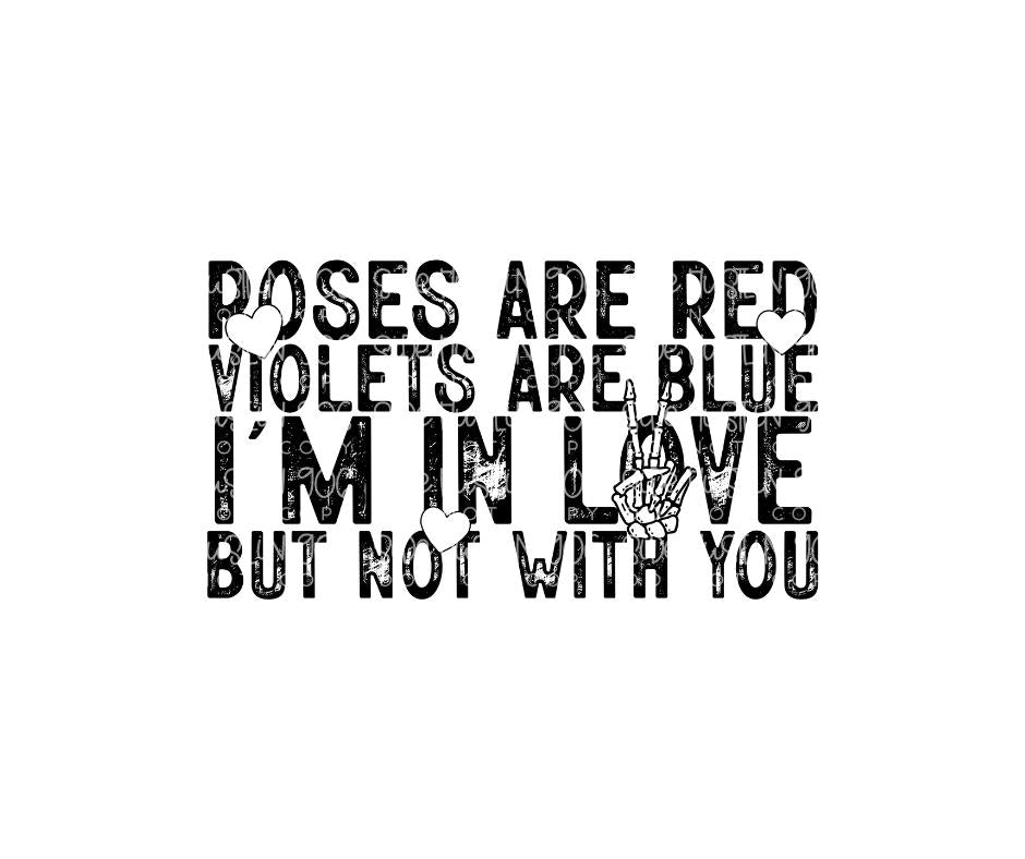 Roses are Red Violets are blue-Ready to Press Transfer