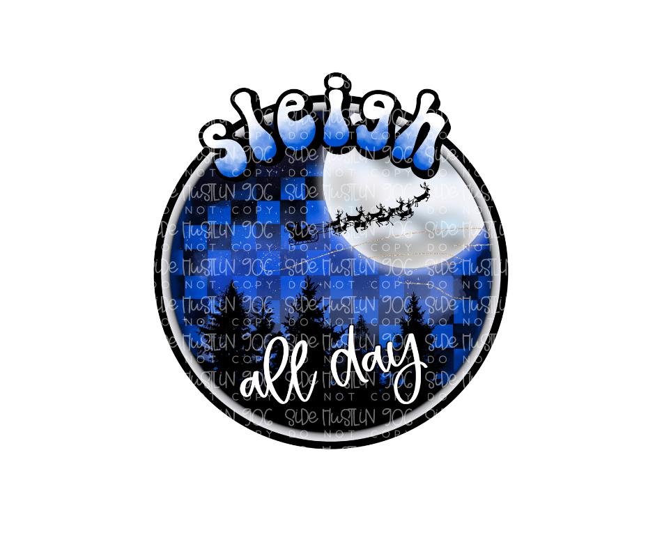 Sleigh All Day-Ready to Press Transfer