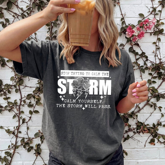 Calm the Storm Single Color White-Ready to Press Transfer