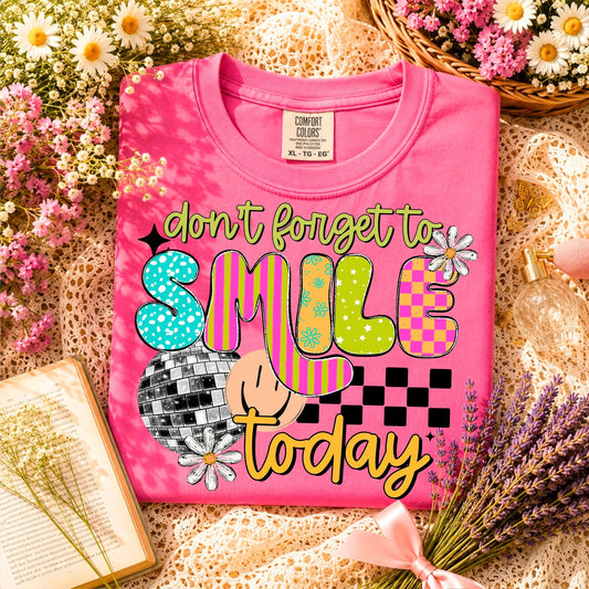 Don't Forget to Smile Today-Ready to Press Transfer