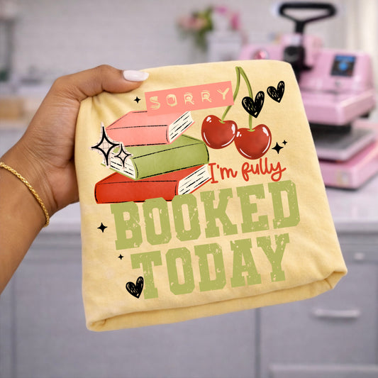 Fully Booked Today Cherry Black Accents-Ready to Press Transfer