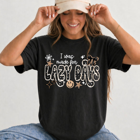 I Was Made for Lazy Days White-Ready to Press Transfer